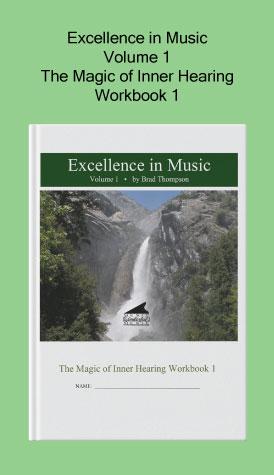 Excellence in Music, The Magic of Inner Hearing Workbook - Volume 1